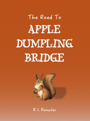 cover image of The Road to Apple Dumpling Bridge